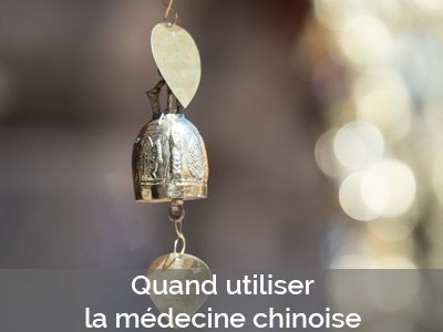 Quand utiliser la médecine traditionnelle chinoise