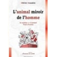 L'animal, mirroir de l'homme